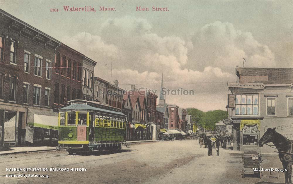 Postcard Waterville, Maine. Main Street Railroad History