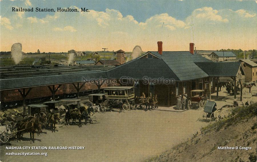 Postcard Railroad Station, Houlton, Maine Railroad History