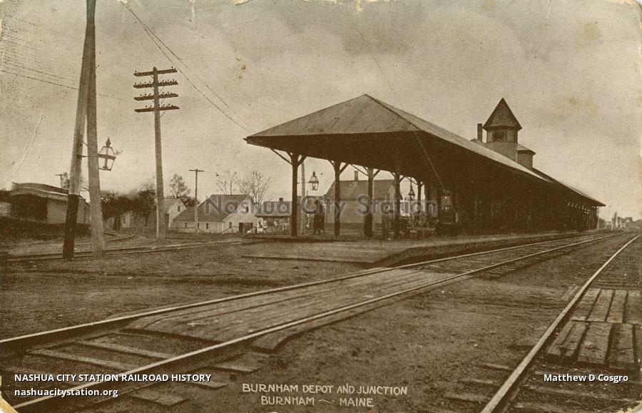 Postcard Burnham Depot and Junction, Burnham, Maine Railroad History