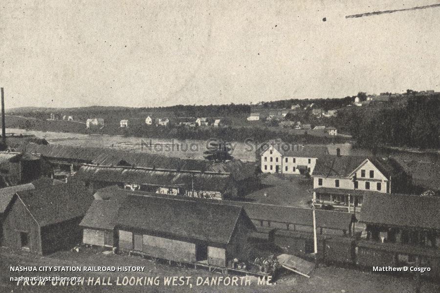 Postcard From Union Hall looking west, Danforth, Maine Railroad History