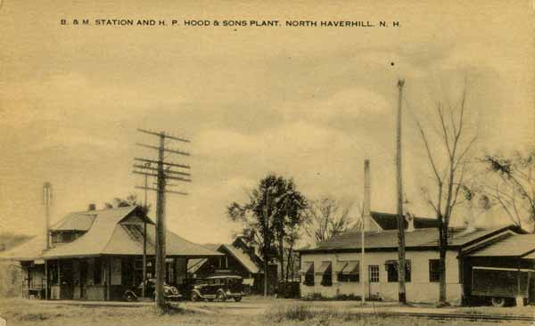 Boston & Maine Station and H. P. Hood & Sons Plant, North Haverhill, New Hampshire