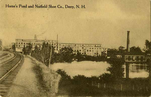Horne's Pond and Nutfield Shoe Co., Derry, New Hampshire
