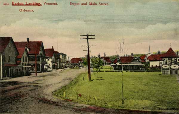 Barton Landing/Orleans, Vermont. Depot and Main Street