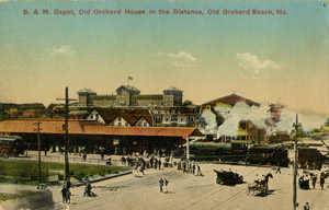 Boston & Maine Depot, Old Orchard House in the Distance, Old Orchard Beach, Maine