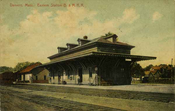 Danvers, Massachusetts, Eastern Station Boston & Maine Railroad
