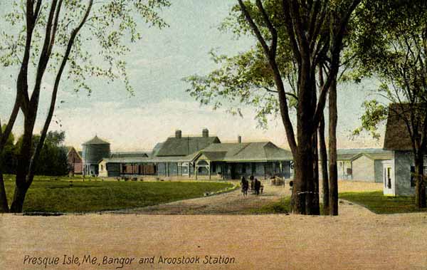 Presque Isle, Maine, Bangor & Aroostook Station
